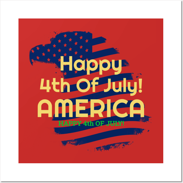 happy 4th of July America Wall Art by WOAT